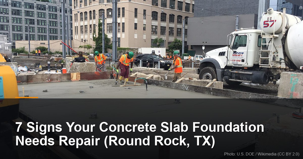 7 Signs Your Concrete Slab Foundation Needs Repair (Round Rock, TX) 1 Concrete slab foundation being poured by a repair crew in Round Rock, TX